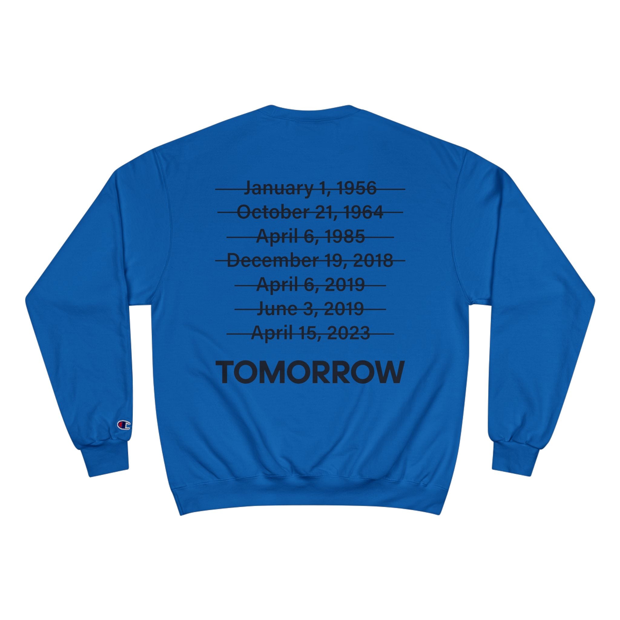 We Will Return Tomorrow Unisex Champion Sweatshirt